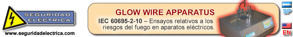 Glow Wire Test / Filamento Incandescente